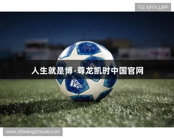 凯时尊龙人生就是博-游戏：尊龙游戏让你的人生充满无限可能